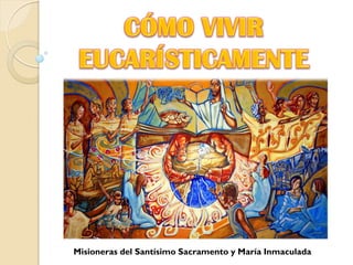 Misioneras del Santísimo Sacramento y María Inmaculada
 