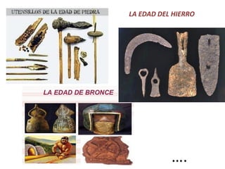 LA EDAD DEL HIERRO
….
 