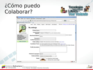 ¿Cómo puedo
Colaborar?
 
