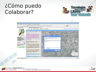 ¿Cómo puedo
Colaborar?
 