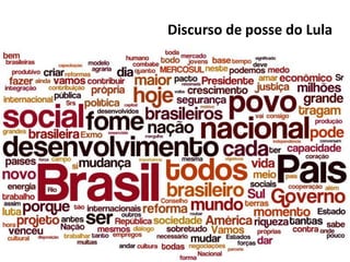 Discurso de posse do Lula
 