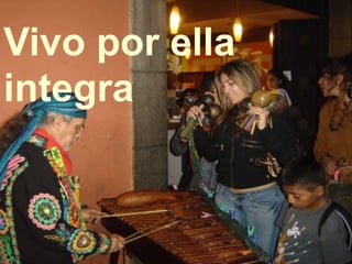 Vivo por ella
integra
 