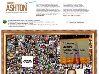 Cibearte
Quadro
colaborativo com
“Twitteiros”!
 