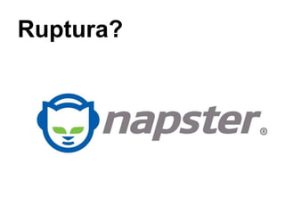 Ruptura?
 