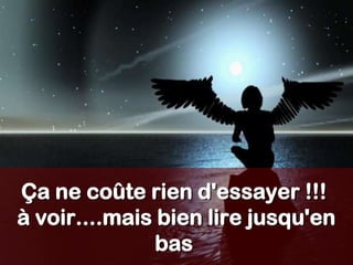 Ça ne coûte rien d'essayer !!!
à voir....mais bien lire jusqu'en
               bas
 