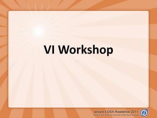 VI Workshop 