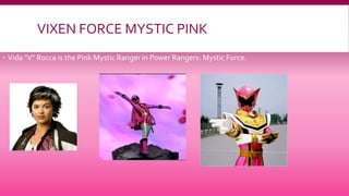 Vixen Force Pink Rangers | PPT