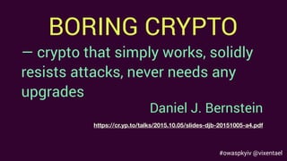 Anastasia Vixentael - Don't Waste Time on Learning Cryptography: Better Use It Properly