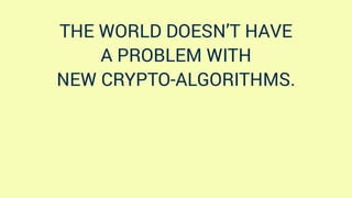 Anastasia Vixentael - Don't Waste Time on Learning Cryptography: Better Use It Properly