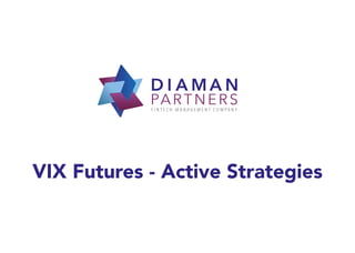 VIX Futures - Active Strategies
 