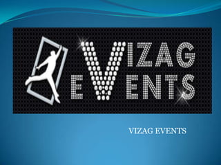 VIZAG EVENTS
 