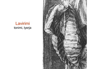 Lavirimitonimi, lyerja