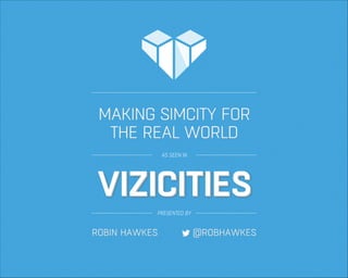 ViziCities: Making SimCity for the Real World