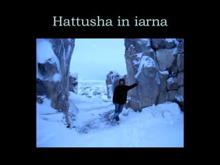 Hattusha in iarna 