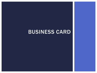 BUSINESS CARD
 
