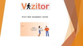 Front-desk management system
 