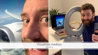 Vizualinės medijos
2022.03.23
 