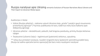 Rusijos naratyvai apie Ukrainą remiantis Evolution of Russian Narratives About Ukraine and
Their Export to Ukrainian Media Space
 