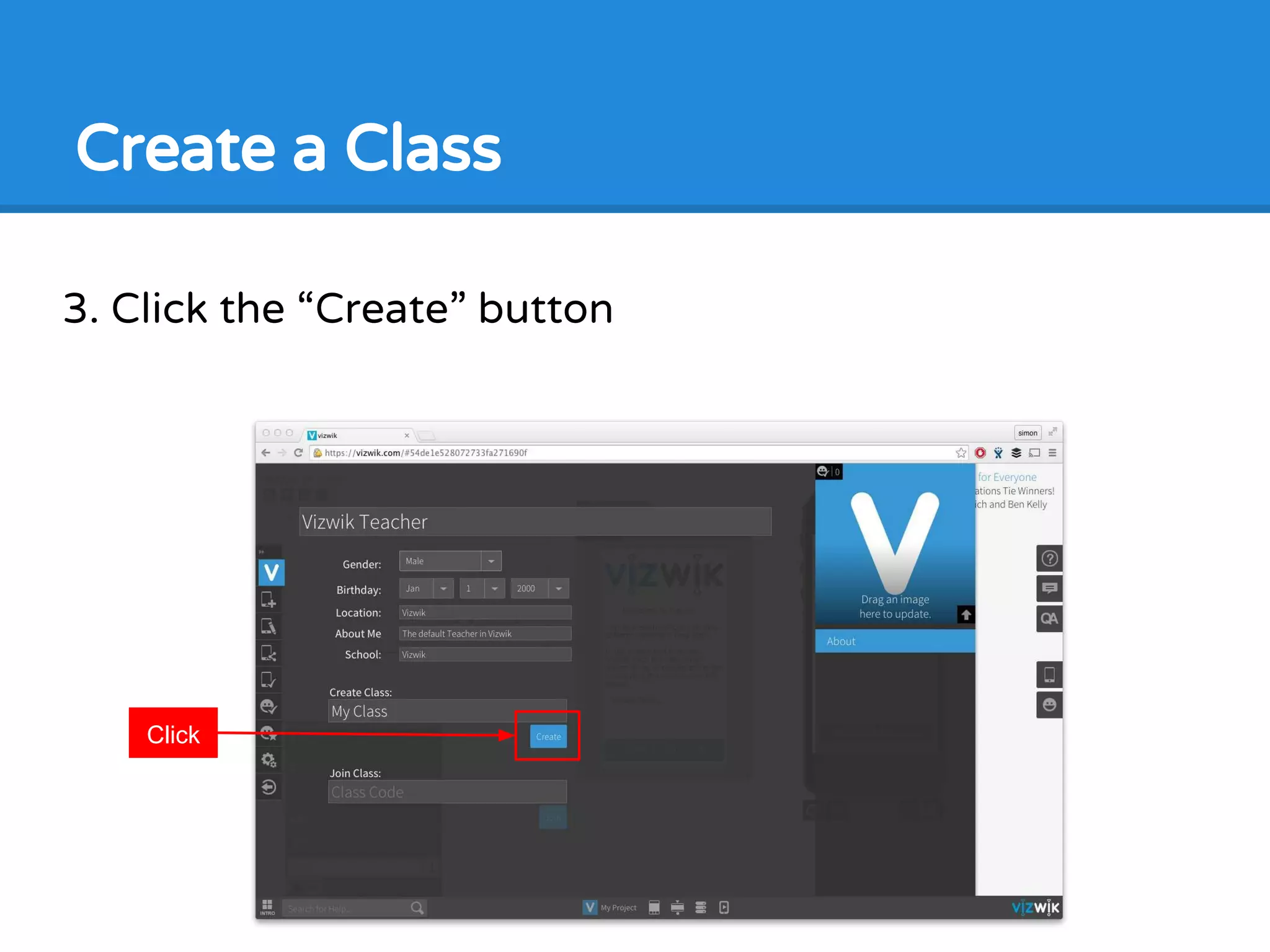 3. Click the “Create” button
Create a Class
Click
 