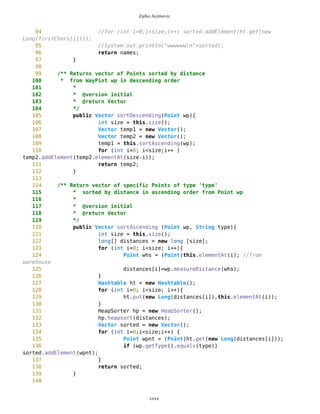 Zarko Acimovic
483
//System.out.println("this.getLon()="+MathFP.toString(this.getLon()));
484
///System.out.println("wp.getLat()="+MathFP.toString(wp.getLat()));
485
///System.out.println("wp.getLon()="+MathFP.toString(wp.getLon()));
486 //System.out.println("pixLat="+MathFP.toString(pixLat));
487 ///System.out.println("pixLon="+MathFP.toString(pixLon));
488
489 y =
MathFP.div(MathFP.mul(MathFP.sub(wp.getLat(),this.getLat()),MathFP.toFP("3600")),pi
xLat);
490 y = MathFP.toLong(y);
491
492 x =
MathFP.div(MathFP.mul(MathFP.sub(this.getLon(),wp.getLon()),MathFP.toFP("3600")),pi
xLon);
493 x = MathFP.toLong(x);
494 }
495
496 /** Checks if this Point is beetwen wp1 and wp2
497 *
498 * @version initial
499 * @return boolean
500 */
501 public boolean check(Point wp1, Point wp2){
502
503 long lim1Lat = wp1.getLat();
504 long lim1Lon = wp1.getLon();
505 long lim2Lat = wp2.getLat();
506 long lim2Lon = wp2.getLon();
507
508 long bigLat;
509 long miniLat;
510 long bigLon;
511 long miniLon;
512
513 if (lim1Lat>lim2Lat){
514 bigLat=lim1Lat;
515 miniLat=lim2Lat;
516 } else {
517 bigLat=lim2Lat;
518 miniLat=lim1Lat;
519 }
520
521 if (lim1Lon>lim2Lon){
522 bigLon=lim1Lon;
523 miniLon=lim2Lon;
524 } else {
525 bigLon=lim2Lon;
526 miniLon=lim1Lon;
cxxx
 