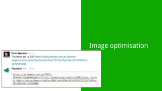 Image optimisation
 