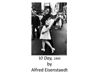 VJ Day, 1945byAlfred Eisenstaedt 
