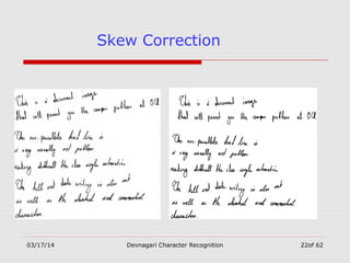 03/17/14 Devnagari Character Recognition 22of 62
Skew Correction
 