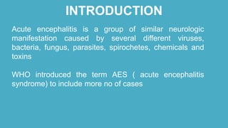acute encephalitis syndrome | PPTX
