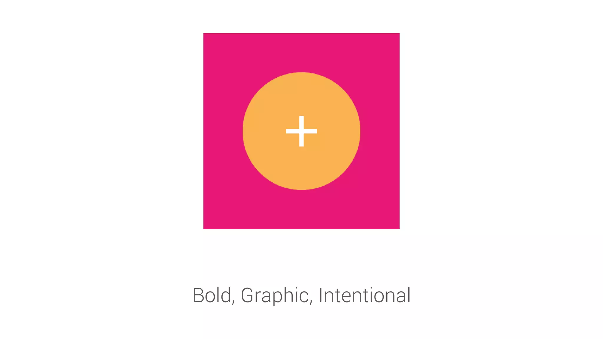 Bold, Graphic, Intentional  