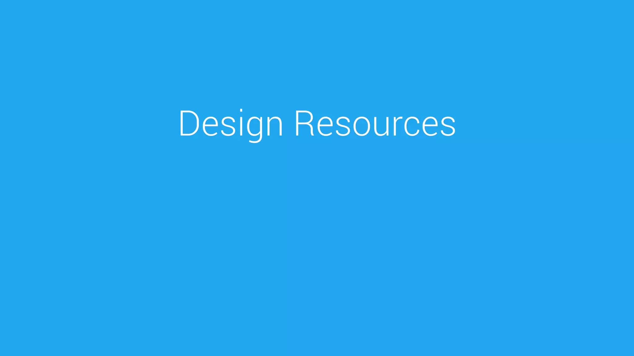 Design Resources  