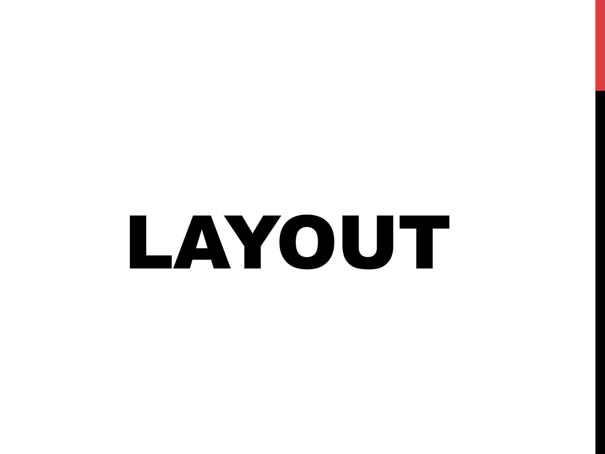 LAYOUT
 