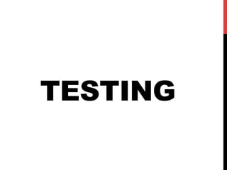 TESTING
 