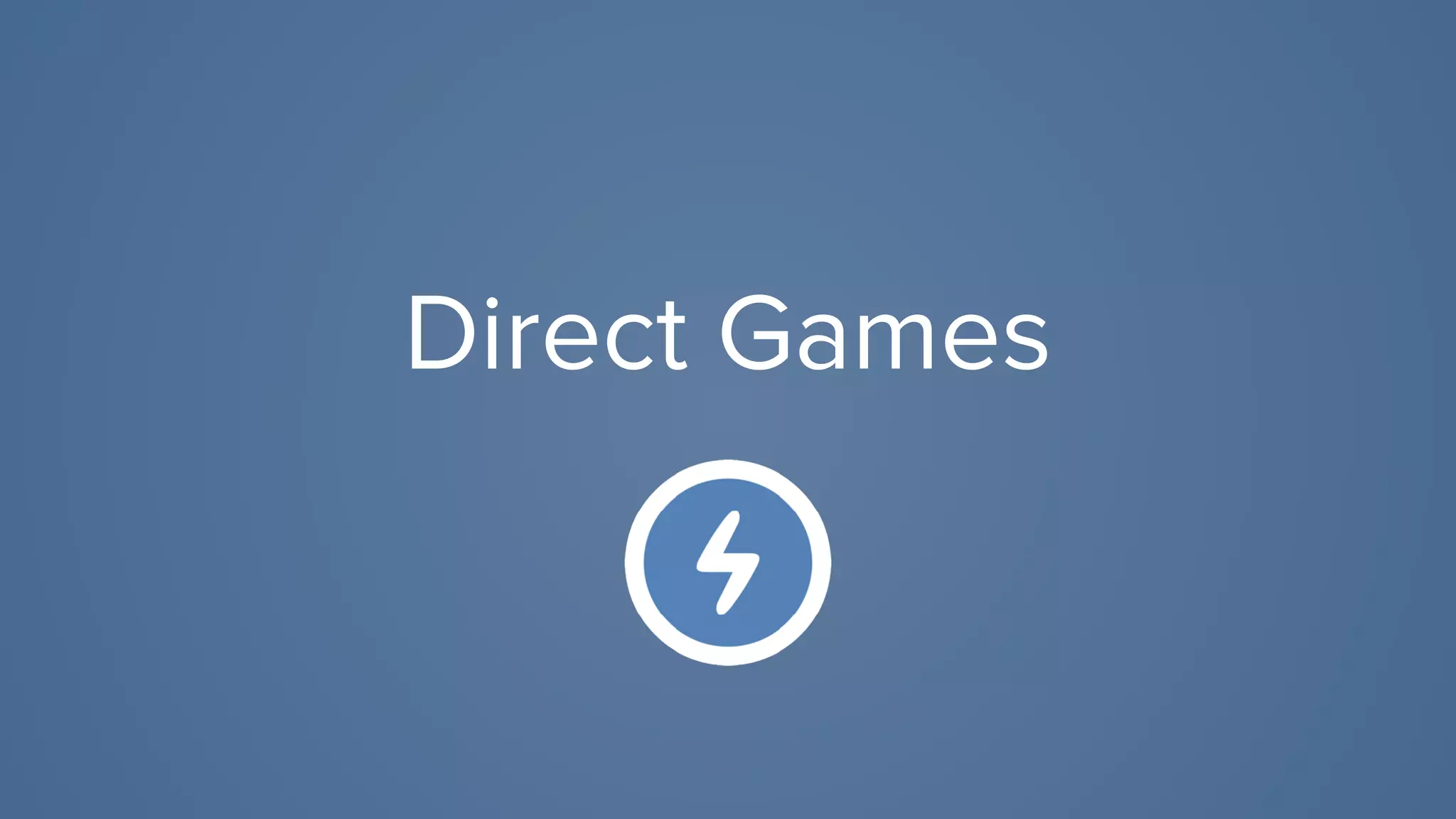 Direct Games