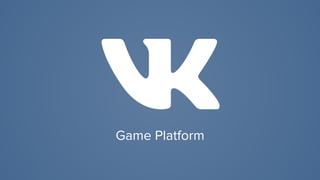 Game Platform
 