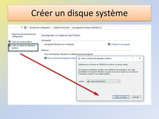 Créer un disque système
 