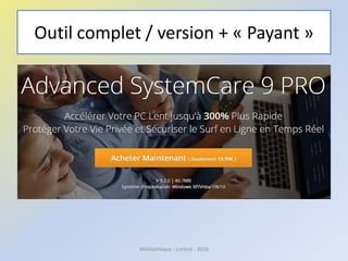 Outil complet / version + « Payant »
Médiathèque - Lorient - 2016
 