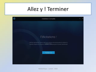 Allez y ! Terminer
Médiathèque - Lorient - 2016
 