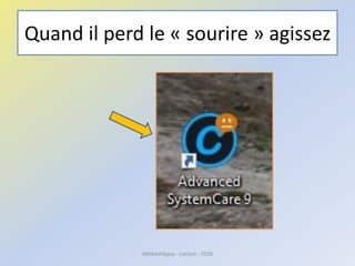 Quand il perd le « sourire » agissez
Médiathèque - Lorient - 2016
 