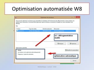 Optimisation automatisée W8
Médiathèque - Lorient - 2016
 