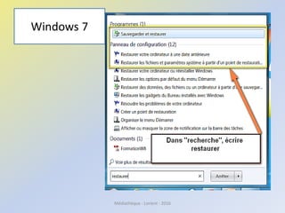 Windows 7
Médiathèque - Lorient - 2016
 