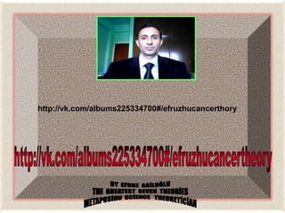 .

http://vk.com/albums225334700#/efruzhucancerthory

 