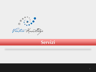 8
Servizi
 