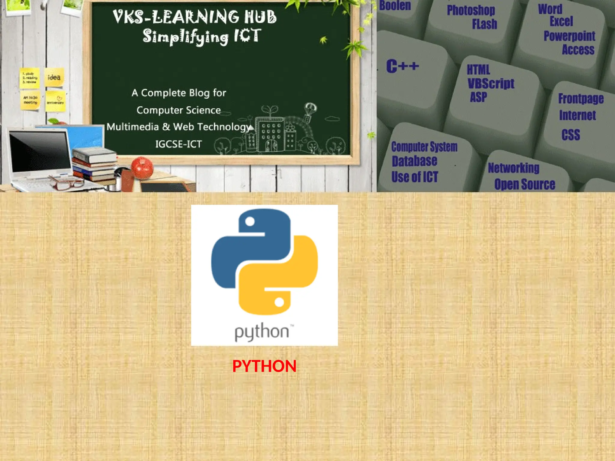 VKS-LEARNING HUB
PYTHON
 