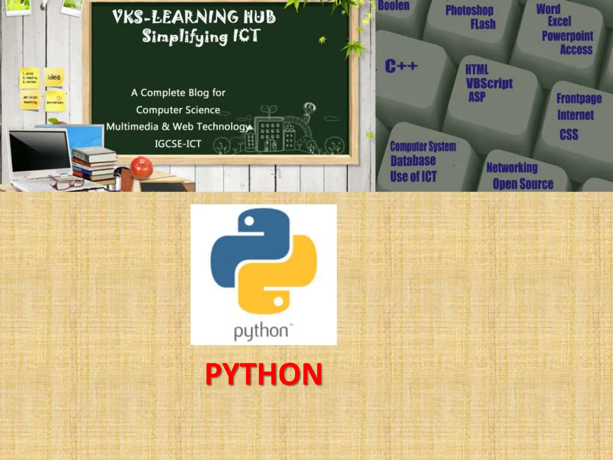 VKS-LEARNING HUB
PYTHON
 