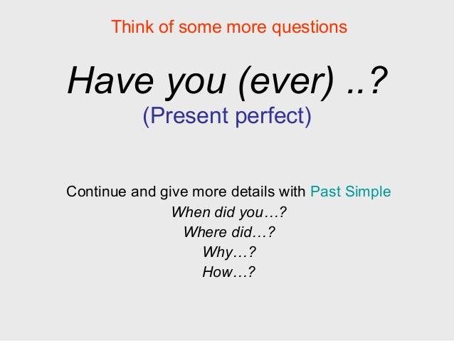 have you ever present perfect
