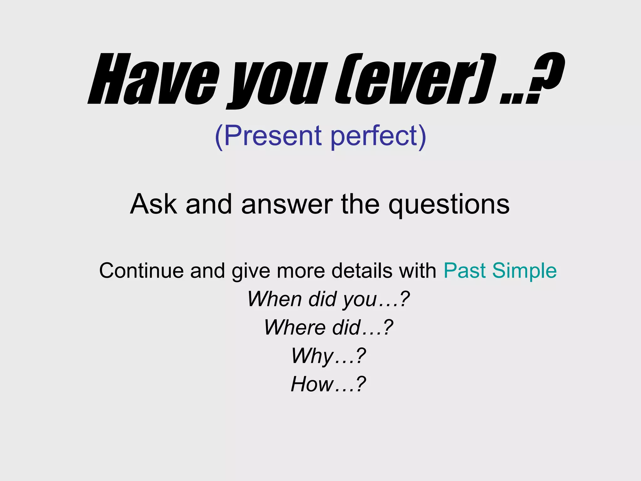 Present Perfect vs Past Simple Lesson 6 Pre-Intermediate General | PPT
