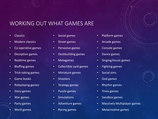 ONE KEY REASON GAMES MATTER TO LIBRARIES
• They are about play.
 
