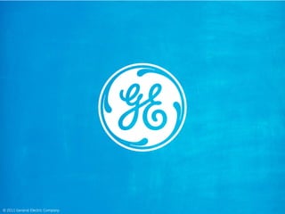 © 2011 General Electric Company
 