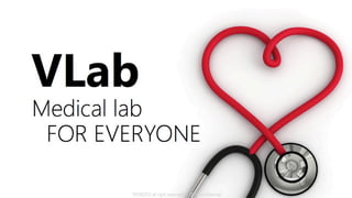 VLab — Medical lab for everyone, Tatakoto