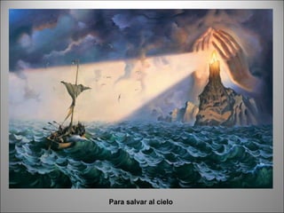 Para salvar al cielo 